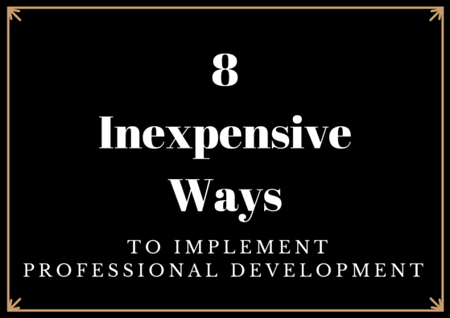 8 Inexpensive Ways to Implement Professional Development by TINYpulse
