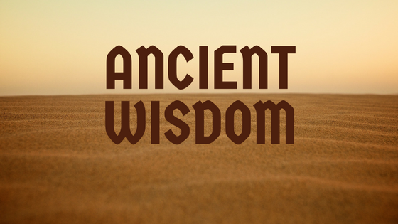 ancient wisdom