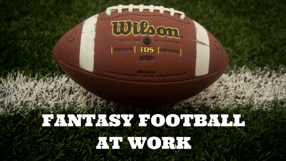 fantasy football at work