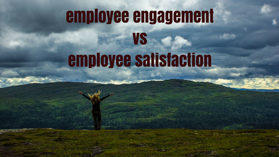 employee engagement vs employee satisfaction