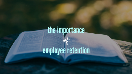 Importance of employee retention