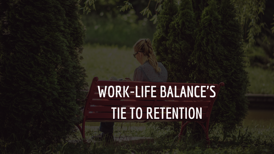 work-life balance and retention